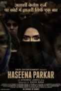 Haseena Parkar (2017) Untouched Desi pre HDCAM - NTSC - AC 3 - Team IcTv Exclusive