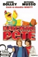 Hatching Pete 2009 Disney DCOM 720p HDrip X264 Solar