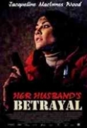 Her Husbands Betrayal (2013) FRENCH DVDRip