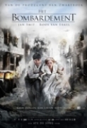 Het Bombardement (2012) 720p BRRip Nl-ENG subs DutchReleaseTeam