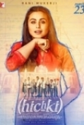 Hichki (2018) [Hindi - 720p HDRip - x264 - AC3 5.1 - 1.4GB - MSubs] - Team TR