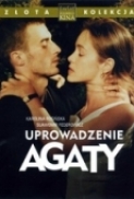 Uprowadzenie Agaty *1993* [DVDRip.XviD-Zryty_TB] [PL] [Ekipa TnT]