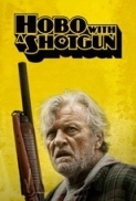 Hobo With A Shotgun 2011 DvdRip XviD Xult