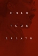 Hold.Your.Breath.2024.iTA-ENG.WEBDL.1080p.x264-CYBER.mkv