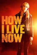 How I Live Now 2013 LiMiTED 720p BRRiP XViD AC3-LEGi0N 