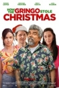 How.the.Gringo.Stole.Christmas.2023.1080p.WEBRip.x265-KONTRAST