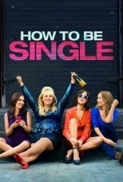 How to be Single 2016 720p BluRay x264-GECKOS