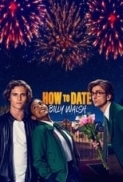 How.to.Date.Billy.Walsh.2024.1080p.WEB.H264-AccomplishedYak[TGx]