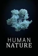 Human Nature (2019) (1080p AMZN WEB-DL x265 HEVC 10bit EAC3 5.1 Silence) [QxR]