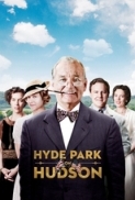 Hyde Park On Hudson (2012) x264 720p UNCUT BluRay Dual Subs {Dual Audio} [Hindi ORG DD 2.0 + English 2.0] Exclusive By DREDD