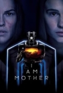 I Am Mother (2019) [BluRay] [720p] [YTS] [YIFY]