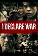 I.Declare.War.2012.LIMITED.720p.BluRay.x264-GECKOS [PublicHD]