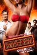 I Hope They Serve Beer in Hell 2009 UNRATED 720p BRRip AAC H264-ETERN4L (Kingdom-Release)