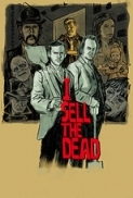 I Sell The Dead (2008) DvDRip XviD-PhoenixRG