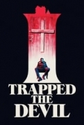 I Trapped the Devil (2019) [1080p x265 HEVC 10bit BluRay AAC 5.1] [Prof]