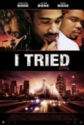 I.Tried.2007.iNTERNAL.DVDRip.x264.REGRET