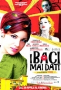 I.Baci.Mai.Dati.2011.iTALiAN.READNFO.MD.CAM.XViD.T-L-T[LordM]