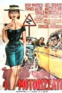 I motorizzati (1962).ITA.Ac3.2.0.sub.ita.spa.DVDRip.SD.X264-BaMax71-iDN_CreW