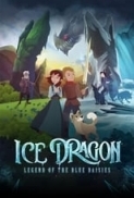 Ice.Dragon.Legend.Of.The.Blue.Daisies.2018.1080p.BluRay.x264-GETiT[TGx] ⭐