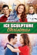 Ice Sculpture Christmas 2015 Hallmark 720p WEB-DL (DDP 2.0) X264 Solar