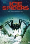 Ice Spiders [2007]DVDRip[Xvid]AC3 2ch[Eng]BlueLady