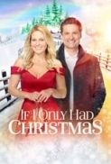 If I Only Had Christmas 2020 Hallmark 720p HDTV X264 Solar