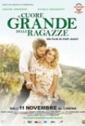 Il Cuore Grande Delle Ragazze (2011) (DVDRip.x264.ITA.Sub) (Ebleep).mkv