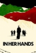 In.Her.Hands.2022.PERSIAN.720p.WEBRip.800MB.x264-GalaxyRG