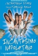 Incantesimo Napoletano 2002 iTALiAN DvdRip [Ultima Frontiera]