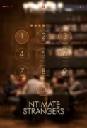 Intimate Strangers (2018) [BluRay] [1080p] [YTS] [YIFY]