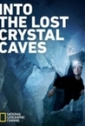 Into the Lost Crystal Caves (2010) [720p] [WEBRip] [YTS] [YIFY]