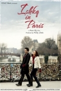 Ishkq In Paris (2013) - 720p - 1CD - Web-HDRip - Hindi - 700MB - AAC - ESubs - Mafiaking