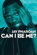 Jay Pharoah Can I Be Me 2015 720p ShowTime WEBRip 