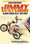 Jimmy Vestvood: Amerikan Hero (2016) [720p] [YTS] [YIFY]