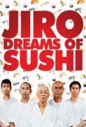 Jiro Dreams Of Sushi 2011 LiMiTED 720p BluRay x264-GECKOS