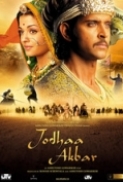 Jodhaa Akbar (2008) Hindi 720p mHD BluRay REM x264 AAC 5.1 E-Sub - Team Telly