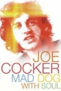 Joe.Cocker.Mad.Dog.With.Soul.2017.DOCU.720p.BluRay.x264-TREBLE