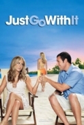 Just Go With It 2011 720p BRRip x264 (mkv) [TFRG]