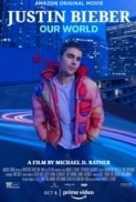 Justin.Bieber.Our.World.2021.720p.WEBRip.800MB.x264-GalaxyRG