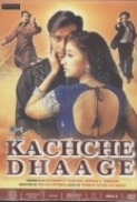 Kachche Dhaage (1999) Hindi 720p WEB-HD x264 AC3