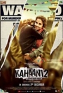 Kahaani 2 (2016) - Hindi - DvdRip - X264 - 5.1CH - MSubs - 1CD [Team Jaffa]