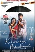 Kalavaadiya Pozhuthugal (2017) Tamil 720p HDRip - x264 - AC3 5.1 - 2GB - ESubs MovCr