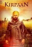 Kirpaan The Sword of Honour (2014) - 1CD - DVDRip - x264 - Punjabi - MP3 - Mafiaking - [D3Si MaNiaCs]