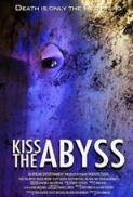 Kiss the Abyss 2010 DVDRiP XViD-NOSCREENS