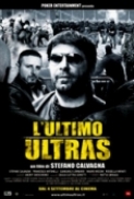 L.Ultimo.Ultras.2009.iTALiAN.DVDRip.XviD-GoogleClan