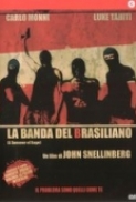 La Banda Del Brasiliano 2009 iTALiAN DVDRip XviD-TRL[Wlaplay]