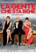 La.Gente.Che.Sta.Bene.2014.iTALiAN.DVDRip.XviD-TRL.avi