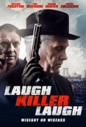 Laugh Killer Laugh (2015) 720p BRRip 850MB - MkvCage