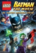 LEGO Batman The Movie DC Superheroes Unite 2013 720p BrRip Pimp4003 (PimpRG)