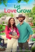 Let.Love.Grow.2023.1080p.AMZN.WEBRip.1400MB.DD5.1.x264-GalaxyRG